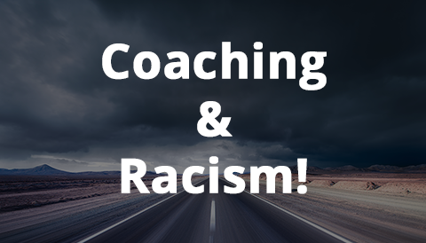 Coaching & Racism